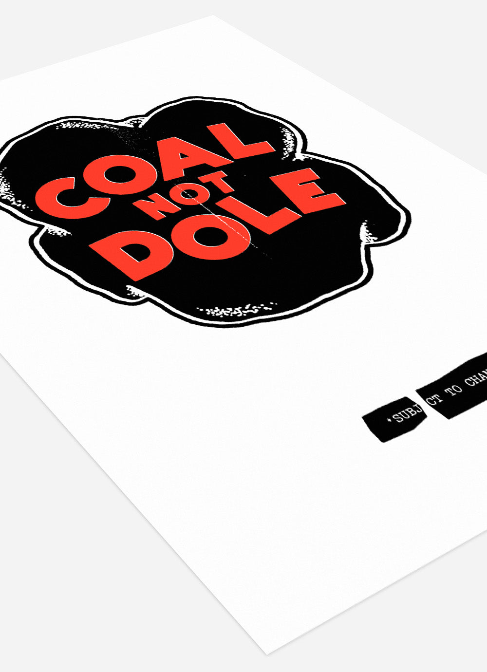 COAL NOT DOLE