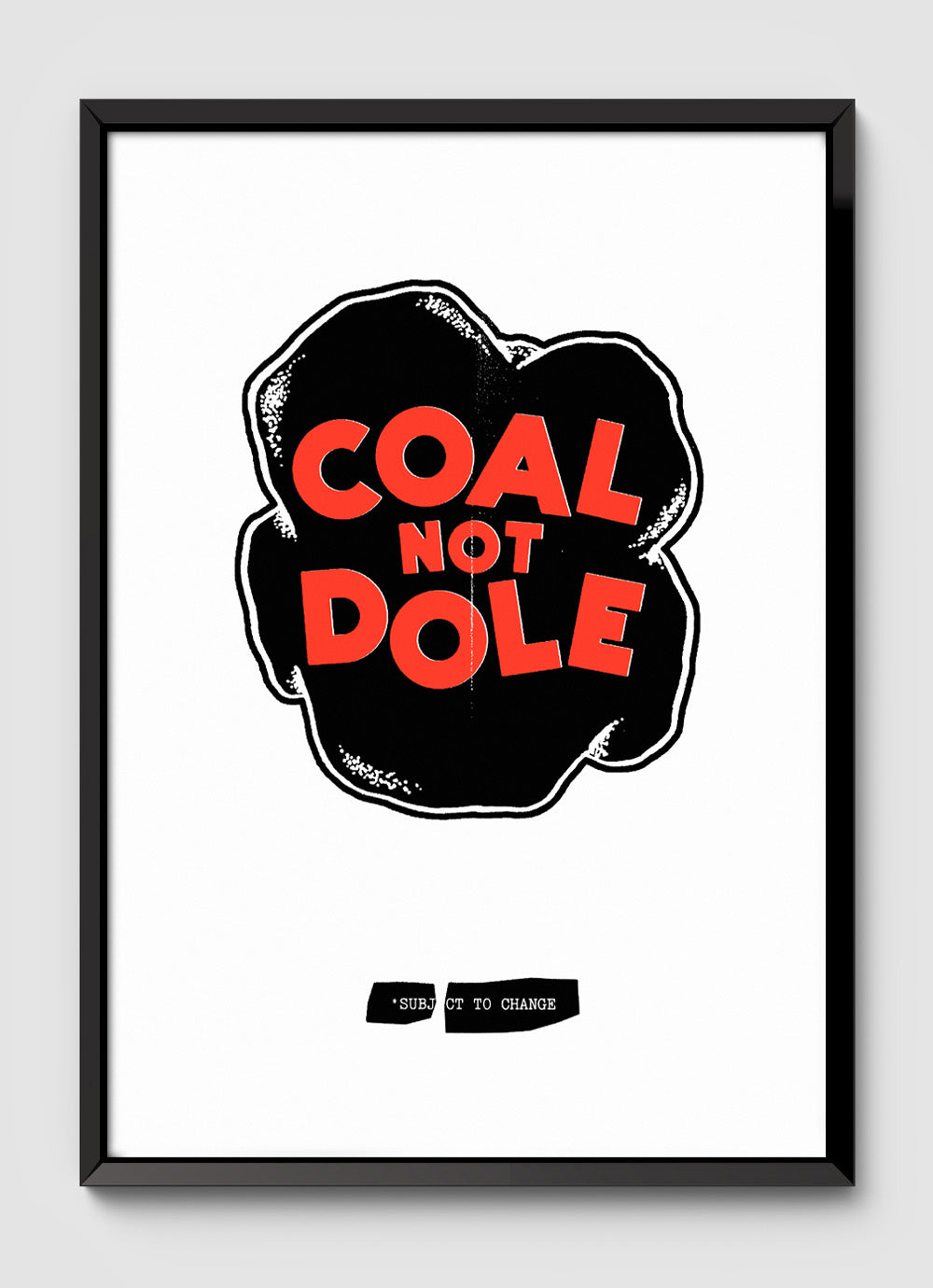 COAL NOT DOLE
